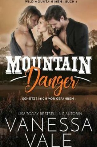 Cover of Mountain Danger - schützt mich vor Gefahren