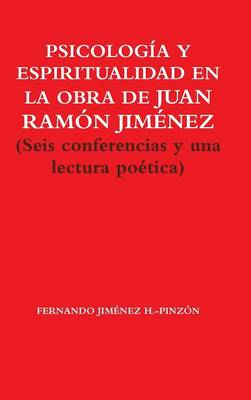 Book cover for Psicologia Y Espiritualidad En La Obra De Juan Ramon Jimenez (Seis Conferencias y UNA Lectura Poetica)