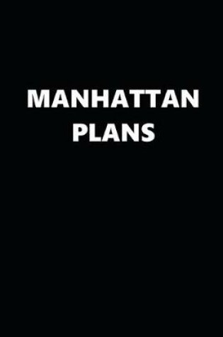 Cover of 2020 Daily Planner Funny Humorous Manhattan Plans 388 Pages