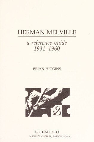 Cover of Herman Melville : a Reference Guide, 1931-1960