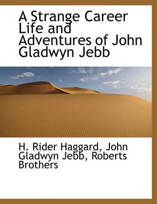 Book cover for A Strange Career Life and Adventures of John Gladwyn Jebb