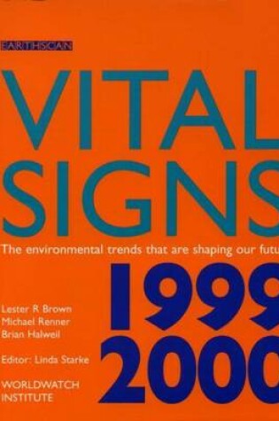 Cover of Vital Signs 1999-2000: The Environmental Trends That Are Shaping Our Future