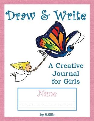 Book cover for Draw & Write a Creative Journal for Girls