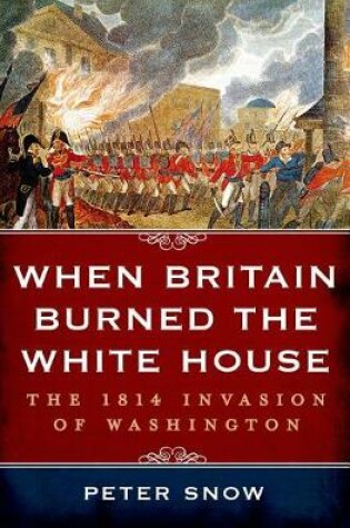 Cover of When Britain Burned the White House