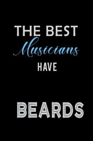 Cover of The Best Musicians have Beards