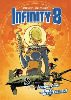 Book cover for Infinity 8 Vol. 2: Back to the Fuhrer