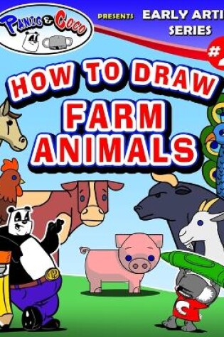Cover of Panic and CoCo presents How To Draw Farm Animals
