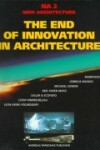 Book cover for The End of Innovation in Architecture