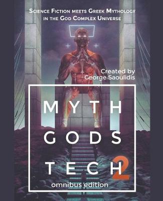 Book cover for Myth Gods Tech 2 - Omnibus Edition