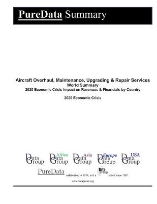 Cover of Aircraft Overhaul, Maintenance, Upgrading & Repair Services World Summary