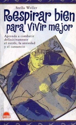 Book cover for Respirar Bien Para Vivir Mejor