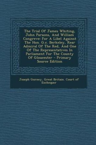 Cover of The Trial of James Whiting, John Parsons, and William Congreve