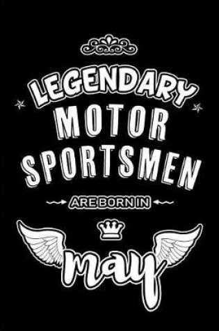 Cover of Legendary Motor Sportsmen are born in May