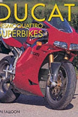 Cover of Ducati Desmoquattro Superbikes