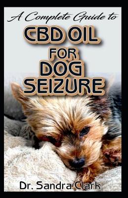 Book cover for A complete guide to dog seizure