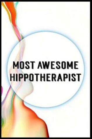 Cover of Most Awesome Hippotherapist