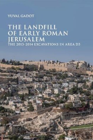 Cover of The Landfill of Early Roman Jerusalem