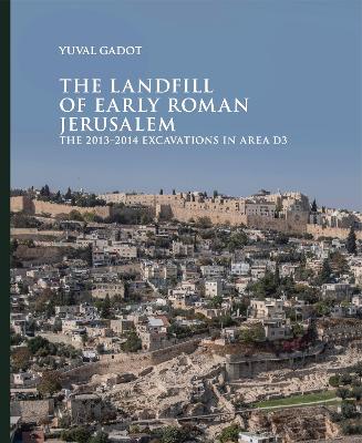 Cover of The Landfill of Early Roman Jerusalem