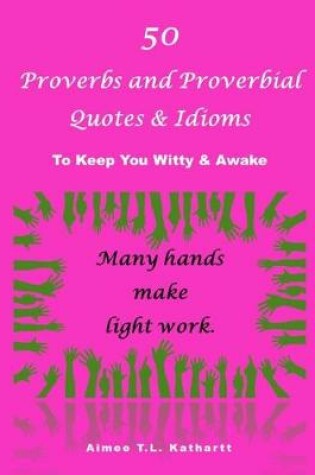 Cover of 50 Proverbs and Proverbial Quotes & Idioms