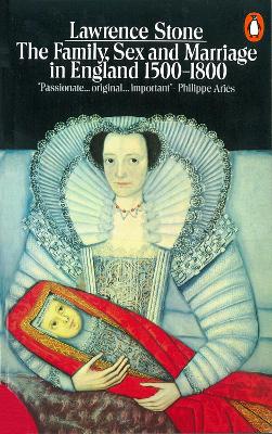 Cover of The Family, Sex and Marriage in England 1500-1800