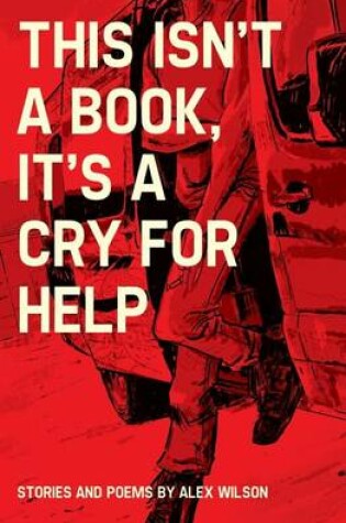 Cover of This isn't a book, it's a cry for help