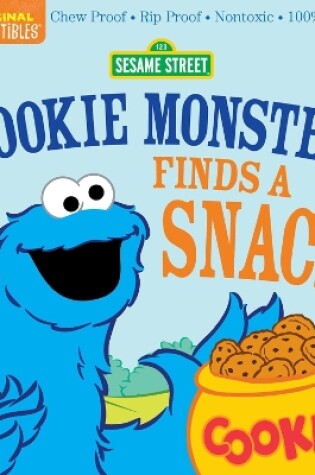 Cover of Indestructibles: Sesame Street: Cookie Monster Finds a Snack