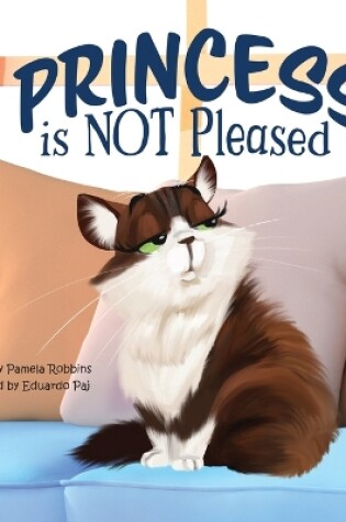 Cover of Princess is NOT Pleased