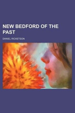 Cover of New Bedford of the Past