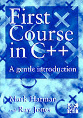 Book cover for First Course In C++: A Gentle Introduction