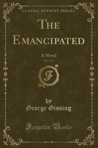 Cover of The Emancipated, Vol. 3 of 3