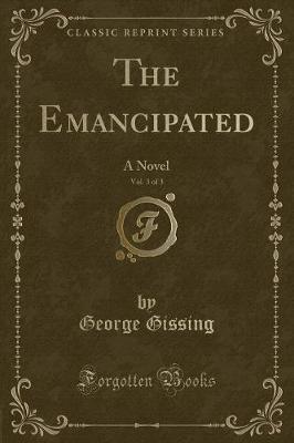 Book cover for The Emancipated, Vol. 3 of 3