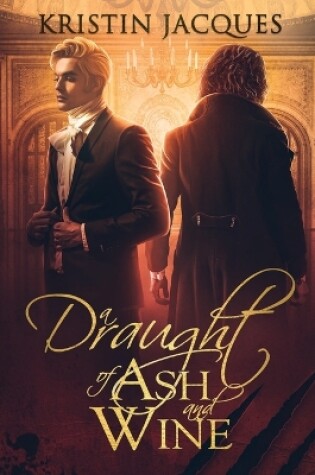 Cover of A Draught of Ash and Wine