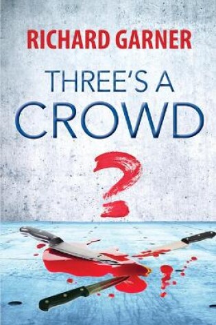 Cover of Three's A Crowd