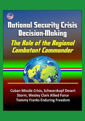 Book cover for National Security Crisis Decision-Making