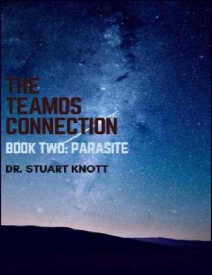 Book cover for The Teamos Connection Book Two: Parasite