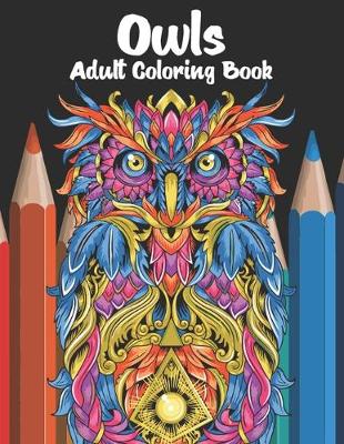 Book cover for Owls Adult Coloring Book