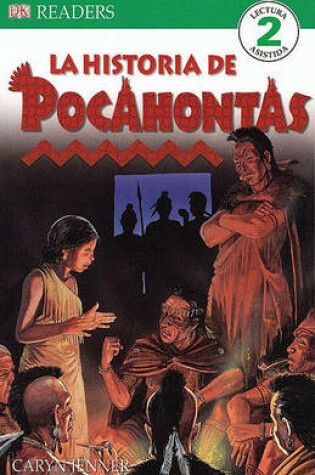 Cover of La Historia de Pocahantas (the History of Pocahontas)