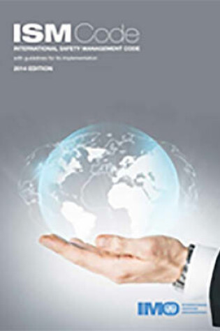 Cover of International safety management (ISM) code and guidelines on implementation of the ISM code