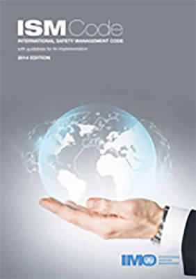 Book cover for International safety management (ISM) code and guidelines on implementation of the ISM code