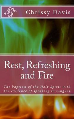 Book cover for Rest, Refreshing and Fire