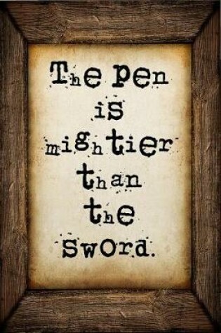 Cover of The pen is mightier than the sword