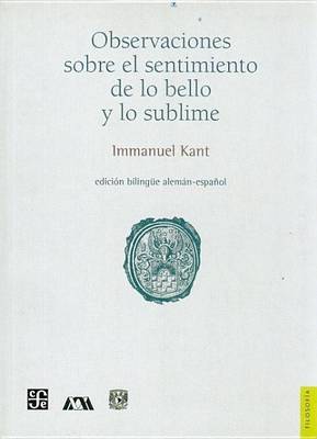 Cover of Observaciones Sobre El Sentimiento de Lo Bello y Lo Sublime