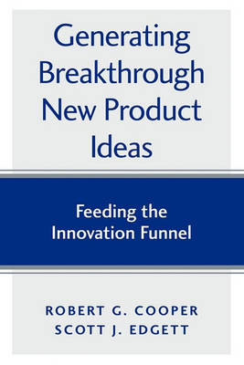 Book cover for Generating Breakthrough New Product Ideas