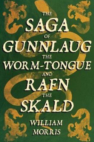 Cover of The Saga of Gunnlaug the Worm-tongue and Rafn the Skald (1869)