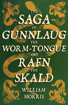 Book cover for The Saga of Gunnlaug the Worm-tongue and Rafn the Skald (1869)