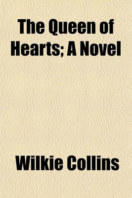 Book cover for The Queen of Hearts; A Novel Volume 15