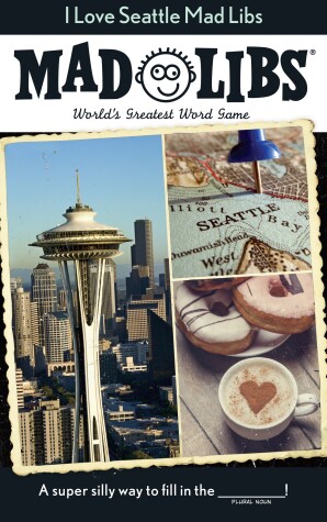 Book cover for I Love Seattle Mad Libs