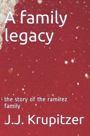 Cover of A family legacy