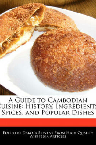 Cover of A Guide to Cambodian Cuisine