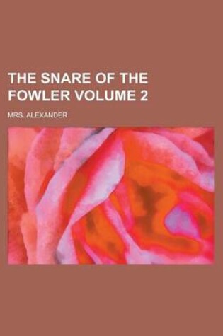 Cover of The Snare of the Fowler (Volume 3)